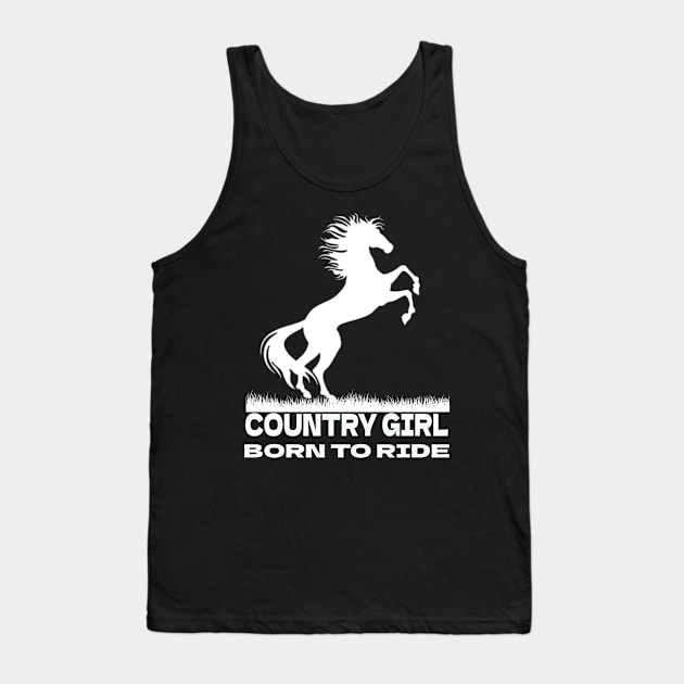 Country Girl Born To Ride Horses Tank Top by ShopiLike